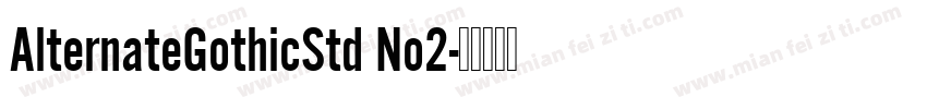 AlternateGothicStd No2字体转换